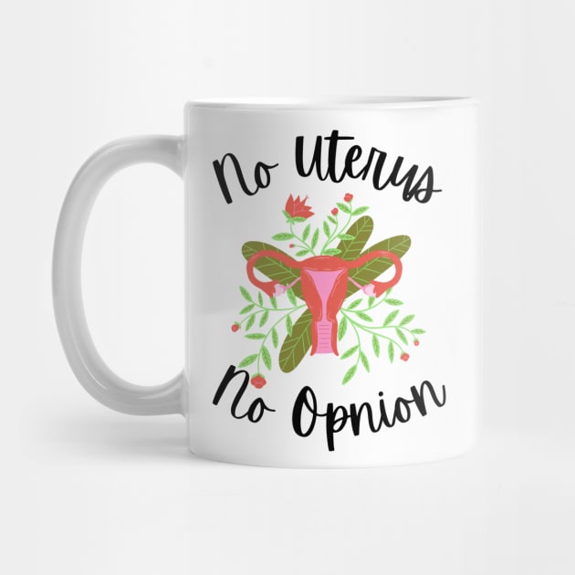 My body my choice - No uterus no opinion by Eveline D’souza